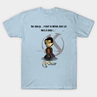 Ah! well that… one must be wary, with the guys on edge!… T-Shirt